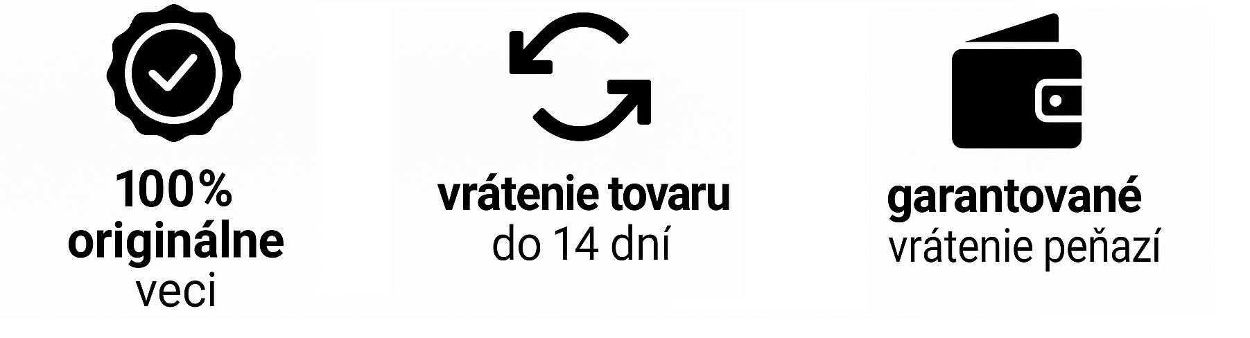 100% originálne veci, vrátenie tovaru do 14 dní, garantované vrátenie peňazí